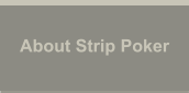 About Strip Poker