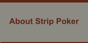 About Strip Poker